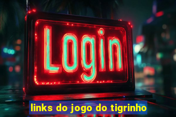 links do jogo do tigrinho